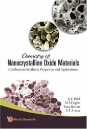 book Chemistry of Nanocrystalline Oxide Materials Combustion Synthesis Properties and Applications