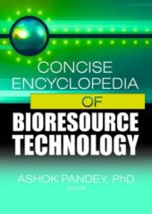 book Concise Encyclopedia of Bioresource Technology