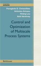 book Control and Optimization of Multiscale Process Systems