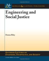 book Engineering and Social Justice Synthesis Lectures on Engineers Technology and Society