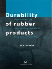book Durability of rubber products: development of new antidegradants for long-term protection