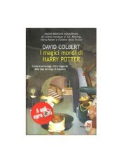 book I magici mondi di Harry Potter. Guida ai personaggi, miti e leggende 