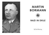 book Martin Bormann: Nazi in Exile