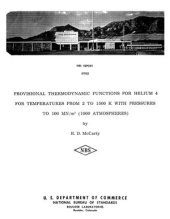 book Provisional Thermodynamic Functions for Helium 4 for Temperatures from 2 to 1500 K with Pressures to 100 MH (1000 Atmospheres)