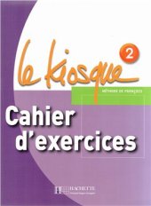 book Le Kiosque 2. Cahier d'exerciсes