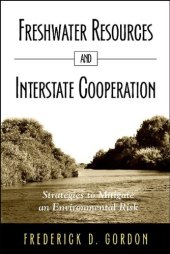 book Freshwater Resources and Interstate Cooperation Strategies to Mitigate an Environmental Risk