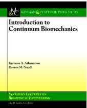 book Introduction to Continuum Biomechanics Synthesis Lectures on Biomedical Engineering