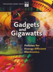 book Gadgets and Gigawatts Policies for Energy Efficient Electronics