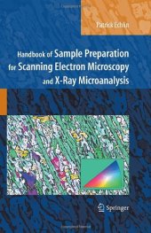 book Handbook of Sample Preparation for Scanning Electron Microscopy and X-Ray Microanalysis