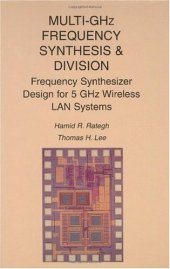 book Multi-GHz frequency synthesis & division: frequency synthesizer design for 5 GHz wireless LAN systems