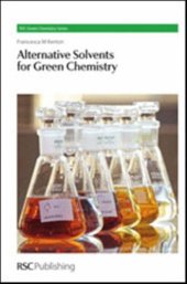 book Alternative Solvents for Green Chemistry