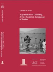 book A grammar of Gaahmg, A Nilo-Saharan Language of Sudan