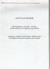 book Ann Pale Potigè: Feyè kreyòl ayisyen - potigè. Ak kèk enfòmasyon ki kapab itil ou pou Brezil = Apostila Crioulo Haitiano - Português. Com algumas informações prácticas sobre o Brasil