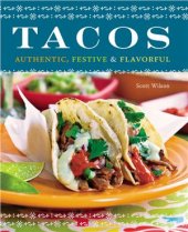 book Tacos. Authentic, Festive & Flavorful