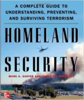 book Homeland Security: A Complete Guide to Understanding, Preventing, and Surviving Terrorism