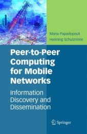 book Peer-to-peer computing for mobile networks: information discovery and dissemination