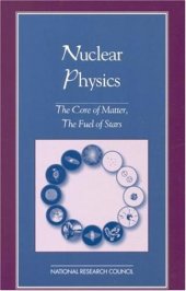 book Nuclear physics: the core of matter, the fuel of stars