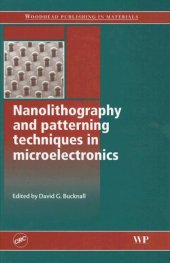 book Nanolithography and Patterning Techniques in Microelectronics