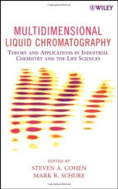 book Multidimensional Liquid Chromatography Theory and Applications in Industrial Chemistry and the Li