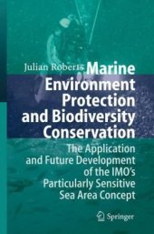 book Marine environment protection and biodiversity conservation: the application and future development of the IMO's particularly sensitive sea area concept