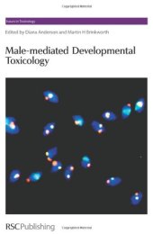 book Male-mediated Developmental Toxicity Issues in Toxicology