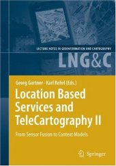 book Location Based Services and TeleCartography II: From Sensor Fusion to Context Models