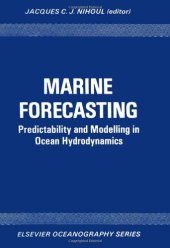 book Marine Forecasting: Predictability and Modelling in Ocean Hydrodynamics, Proceedings of The 10th International Liége Colloquium on Ocean Hydrodynamics