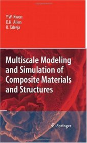 book Multiscale Modeling and Simulation of Composite Materials and Structures