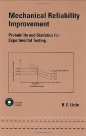 book Mechanical Reliability Improvement - Probability and Statistics for Experimental Testing Marcel