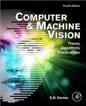 book Computer and Machine Vision, Fourth Edition: Theory, Algorithms, Practicalities