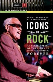 book Icons of Rock: An Encyclopedia of the Legends Who Changed Music Forever. 2 Volumes