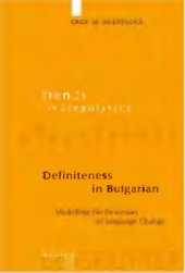 book Definiteness in Bulgarian: Modelling the Processes of Language Change Bilingual