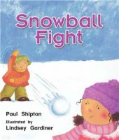 book Literacy by Design: Leveled Readers 2 (Kindergarten). Snowball Fight