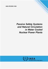 book Passive Safety Systems and Natural Circulation in Water Cooled Nuclear Power Plants
