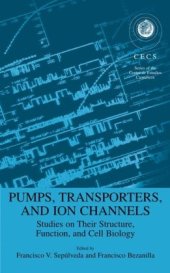 book Pumps, transporters, and ion channels: studies on their structure, function, and cell biology