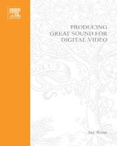 book Producing Great Sound for Digital Video