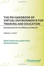 book The PSI Handbook of Virtual Environments for Training and Education Developments for the Military and Beyond