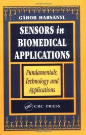 book Sensors in Biomedical Applications Fundamentals Technology and Applications