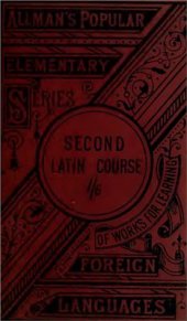 book A new, practical, and easy method of learning the Latin language, after the system of F. Ahn