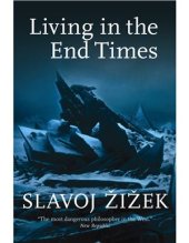 book Living in the End Times | Жижек Славой. Жить в конце времен