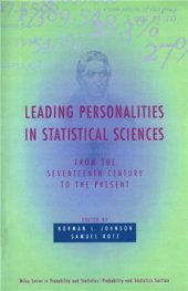 book Leading Personalities in Statistical Sciences: From the Seventeenth Century to the Present