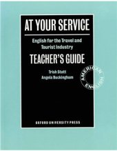 book At Your Service. English for the Travel and Tourist Industry. Teacher's Book