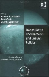 book Transatlantic Environment and Energy Politics 