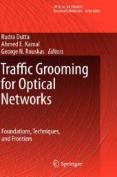 book Traffic Grooming for Optical Networks Foundations Techniques and Frontiers Optical Networks