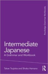 book Intermediate Japanese: A Grammar and Workbook