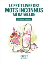 book Le petit livre des mots inconnus au bataillon