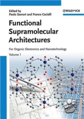 book Functional Supramolecular Architectures: For Organic Electronics and Nanotechnology, 2 Volume Set