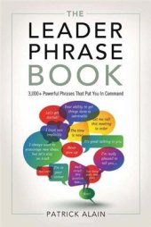 book The Leader Phrase Book: 3000+ Powerful Phrases That Put You In Command