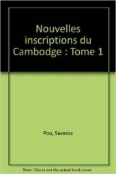 book Nouvelles inscriptions du Cambodge. Tome 1