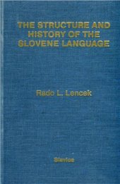 book The structure and history of the Slovene language